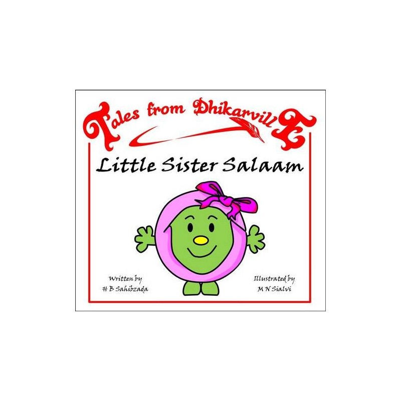 Tales from Dhikarville: Little Sister Salaam